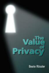 The Value of Privacy (ISBN: 9780745631110)