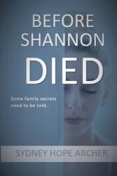 Before Shannon Died (ISBN: 9781945060489)