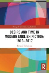 Desire and Time in Modern English Fiction: 1919-2017 (ISBN: 9780367490447)