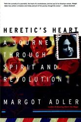 Heretic's Heart: A Journey Through Spirit & Revolution (ISBN: 9780807070994)