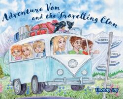 Adventure Van and the Travelling Clan (ISBN: 9781039121218)