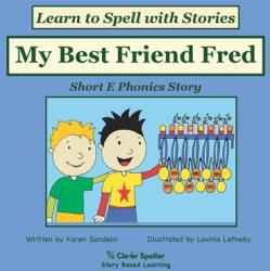 My Best Friend Fred: Decodable Sound Phonics Reader for Short E Word Families (ISBN: 9780648310297)