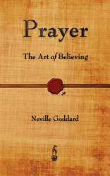 Neville Goddard - Prayer - Neville Goddard (2012)