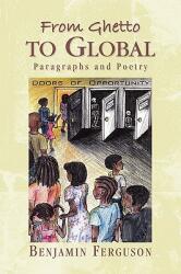 From Ghetto to Global (ISBN: 9781441541987)
