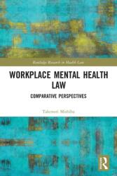 Workplace Mental Health Law: Comparative Perspectives (ISBN: 9780367503567)