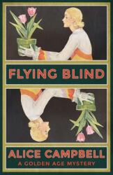 Flying Blind: A Golden Age Mystery (ISBN: 9781915393029)