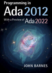 Programming in Ada 2012 with a Preview of Ada 2022 - John Barnes (ISBN: 9781009181341)