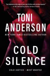 Cold Silence - Toni Anderson (ISBN: 9781988812885)