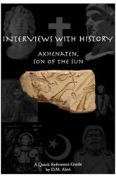 Akhenaten: Son of the Sun (ISBN: 9780982472286)