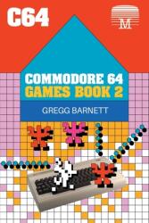 Commodore 64 Games Book 2 - Gregg Barnett (ISBN: 9781789829624)