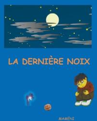 La dernire noix (ISBN: 9782322375561)
