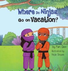 Where Do Ninjas Go on Vacation? (ISBN: 9781953774378)