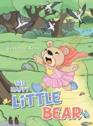 The Happy Little Bear (ISBN: 9781669888468)