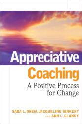 Appreciative Coaching (ISBN: 9780787984533)