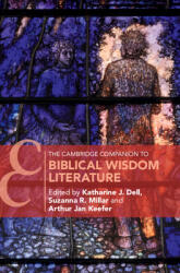 The Cambridge Companion to Biblical Wisdom Literature (ISBN: 9781108716475)