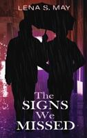 The Signs We Missed (ISBN: 9781953971456)