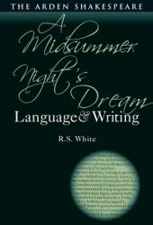 A Midsummer Night's Dream: Language and Writing (ISBN: 9781350103870)