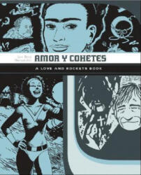 Amor y Cohetes - Jaime Hernandez, Gilbert Hernandez (ISBN: 9781560979265)