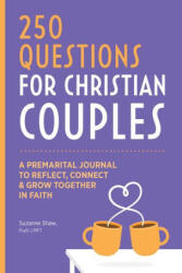 Before We Marry: 250 Questions for Couples to Grow Together in Faith (ISBN: 9781685391898)