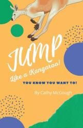 Jump Like a Kangaroo (ISBN: 9781990332296)