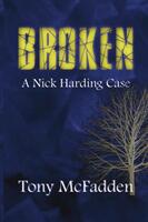 Broken: A Nick Harding Case (ISBN: 9780648562863)