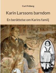 Karin Larssons barndom: En berttelse om Karins familj (ISBN: 9789180078160)