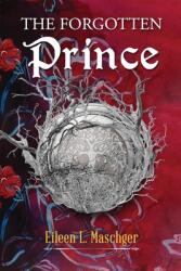The Forgotten Prince (ISBN: 9781957312569)