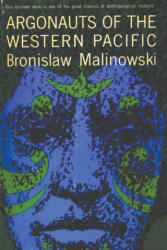 Argonauts of the Western Pacific - Bronislaw Malinowski (ISBN: 9781773238364)