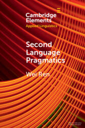 Second Language Pragmatics (ISBN: 9781009077545)