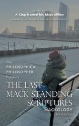 The Last Mack Standing Scriptures: Mackology 3Rd Edition (ISBN: 9781665561938)