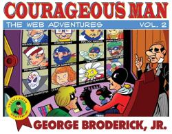 Courageous Man: The Web Adventures vol. 2 (ISBN: 9781929515561)
