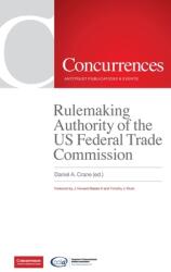 Rulemaking Authority of the US Federal Trade Commission (ISBN: 9781954750869)