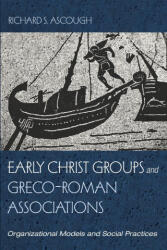 Early Christ Groups and Greco-Roman Associations (ISBN: 9781666709018)