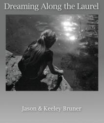 Dreaming Along the Laurel (ISBN: 9781956604023)