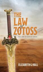 The Law of Zotoss (ISBN: 9780228877318)