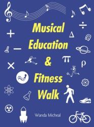 Musical Education & Fitness Walk (ISBN: 9781665716062)