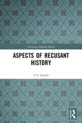 Aspects of Recusant History (ISBN: 9780367531294)