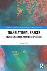 Translational Spaces: Towards a Chinese-Western Convergence (ISBN: 9780367654795)