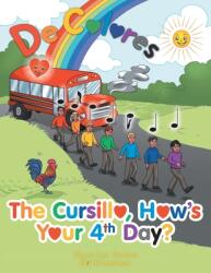 The Cursillo How's Your 4Th Day? (ISBN: 9781665713818)