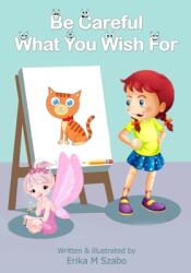 Be Careful What You Wish For (ISBN: 9781087972268)