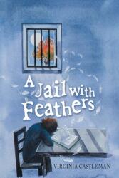 A Jail with Feathers (ISBN: 9781665700955)