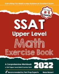 SSAT Upper Level Math Exercise Book: A Comprehensive Workbook + SSAT Upper Level Math Practice Tests (ISBN: 9781637192184)