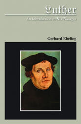 Luther An Introduction to His Thought (ISBN: 9780800663063)