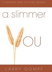 A Slimmer You: A Natural Way to Lose Weight (ISBN: 9781039136724)