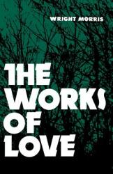 The Works of Love (ISBN: 9780803257672)