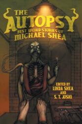 The Autopsy - S. T. Joshi, Linda Shea (ISBN: 9781614983835)