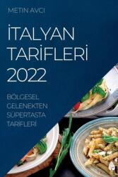 Italyan TarIflerI 2022: Blgesel Gelenekten Spertasta TarIflerI (ISBN: 9781837890743)