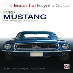 Ford Mustang - First Generation 1964 to 1973 - Matt Cook (2013)