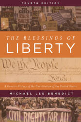 The Blessings of Liberty: A Concise History of the Constitution of the United States (ISBN: 9781538165546)