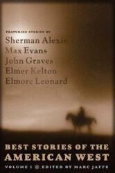 Best Stories of the American West Volume One (ISBN: 9780765310903)